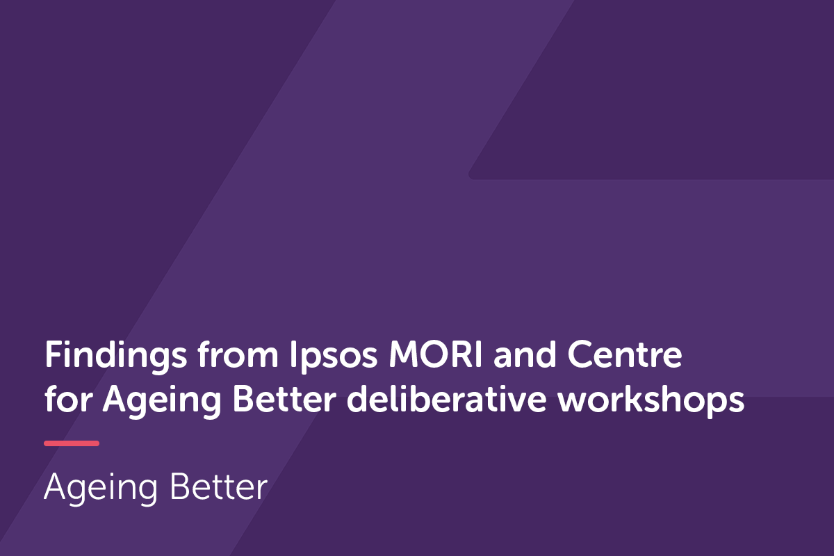 Managing major life changes - deliberative workshop findings