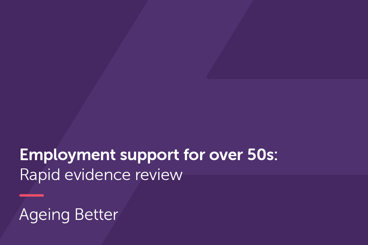 Employment support for over 50s: Rapid evidence review