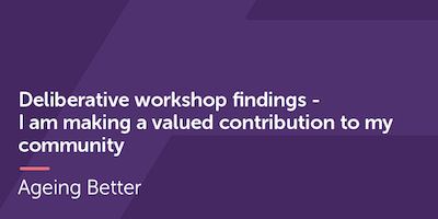 Deliberative Workshops Community Contributions