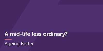 a mid life less ordinary