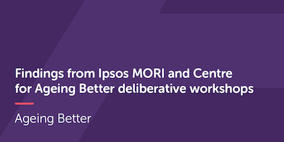 Managing major life changes - deliberative workshop findings