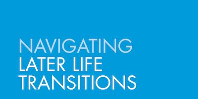 Navigating later life transitions