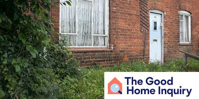 Good Homes Inquiry