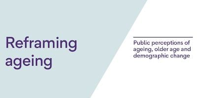 Reframing ageing