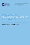Evaluation of transitions in later life pilot projects: Executive summary