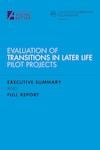 Evaluation of transitions in later life pilot projects