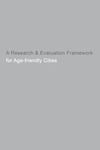 A Research & Evaluation Framework for Age-friendly Cities