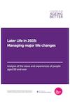 Later Life in 2015: Managing major life changes