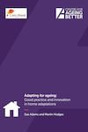 Centre for Ageing Better's Adapting for ageing: Good practice and innovation in home adaptations report cover