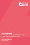 The 'Age is just a number: Views among people aged 50 and over in the English Longitudinal Study of Ageing' publication cover.