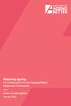 Measuring ageing: An introduction to the Ageing Better Measures Framework report cover.