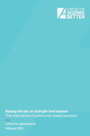 Raising the bar on strength and balance: The importance of community-based provision publication cover