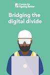 Bridging the digital divide