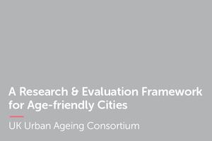 A Research &amp; Evaluation Framework for Age-friendly Cities