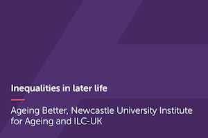 Inequalities in later life