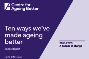 Ageing Better Impact Report