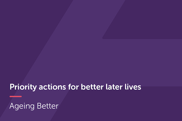 Priority actions for better later lives