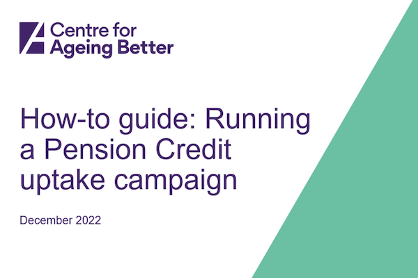 How-to guide: Running a Pension Credit uptake campaign