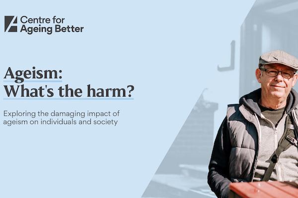 Ageism: What's the harm?