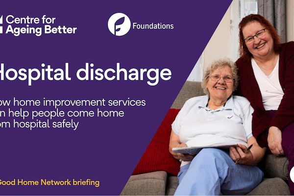 Hospital discharge services – how integrating  housing with health and social care can support your service